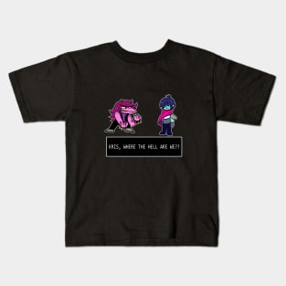 Deltarune: KRIS WHERE ARE WE?? Kids T-Shirt